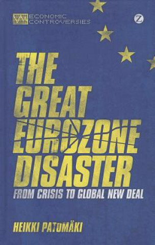 Carte Great Eurozone Disaster Heikki Patomaki