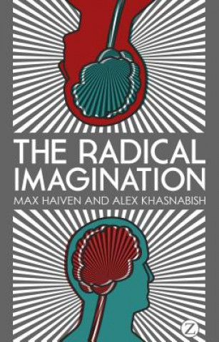Книга Radical Imagination Max Haiven