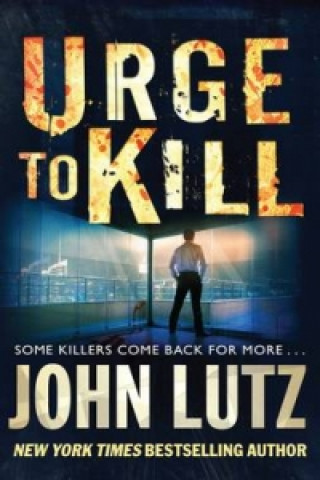 Kniha Urge to Kill John Lutz