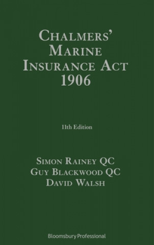 Kniha Chalmers' Marine Insurance Act 1906 Simon Rainey