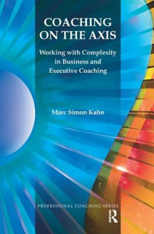 Kniha Coaching on the Axis Marc Simon Kahn