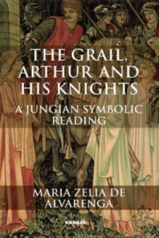Carte Grail, Arthur and his Knights Maria Zelia de Alvarenga