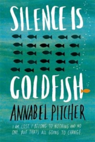 Книга Silence is Goldfish Annabel Pitcher
