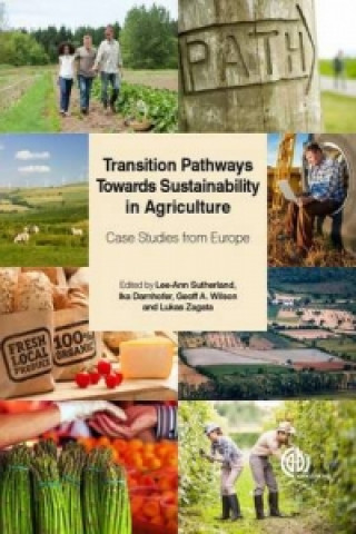 Könyv Transition Pathways towards Sustainability in Agriculture Lukas Zagata