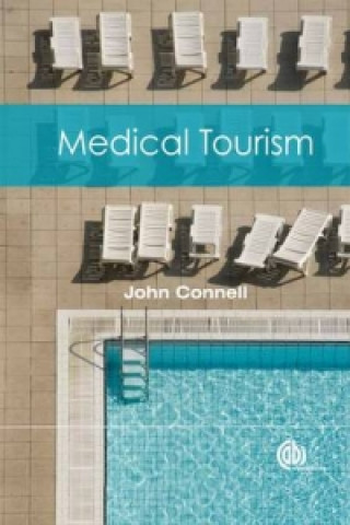 Kniha Medical Tourism John Connell