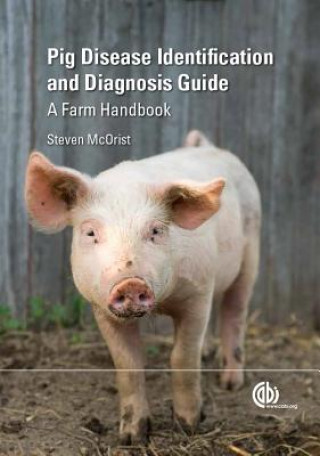 Kniha Pig Disease Identification and Diagnosis Guide Steven McOrist