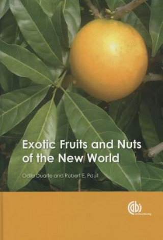 Carte Exotic Fruits and Nuts of the New World Robert E. Paull