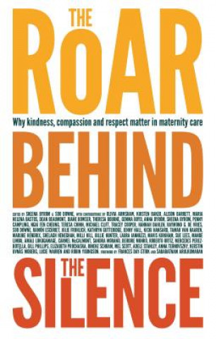 Книга Roar Behind the Silence Sheena Byrom