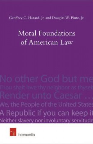 Livre Moral Foundations of American Law Geoffrey C. Hazard