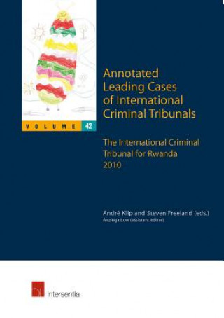 Könyv Annotated Leading Cases of International Criminal Tribunals Andre Klip