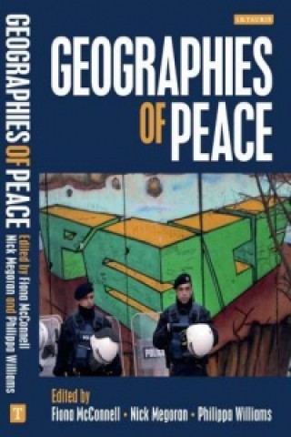Kniha Geographies of Peace Nick Solly Megoran