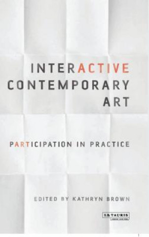 Kniha Interactive Contemporary Art Kathryn Brown