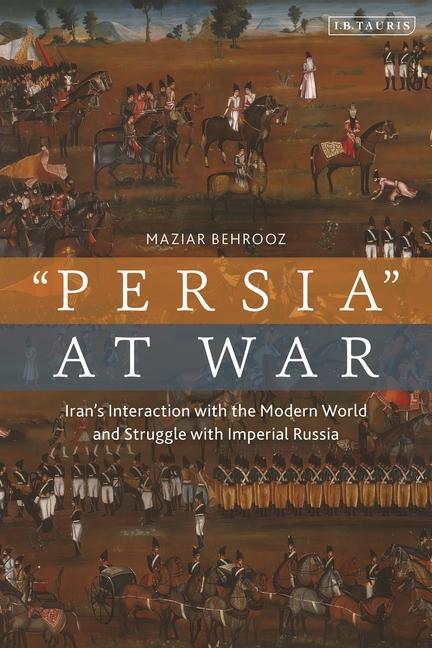 Knjiga Iran at War Maziar Behrooz