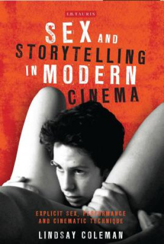 Book Sex and Storytelling in Modern Cinema 