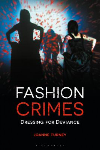 Kniha Fashion Crimes Joanne Turney