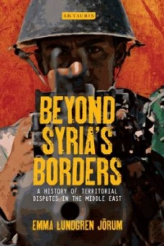 Kniha Beyond Syria's Borders Emma Jorum