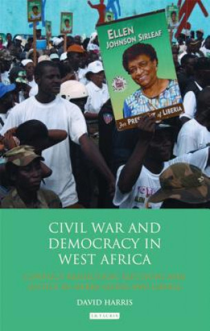 Książka Civil War and Democracy in West Africa David Harris