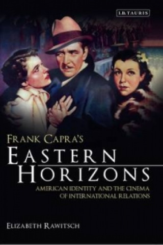 Boek Frank Capra's Eastern Horizons Elizabeth Rawitsch