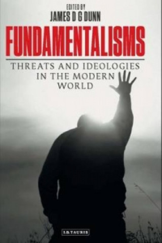 Könyv Fundamentalisms James D. G. Dunn