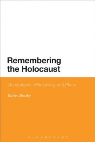 Kniha Remembering the Holocaust Esther Jilovsky