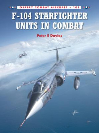 Könyv F-104 Starfighter Units in Combat Peter Davies