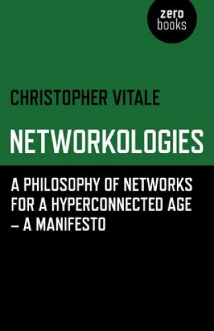 Knjiga Networkologies Christopher Vitale