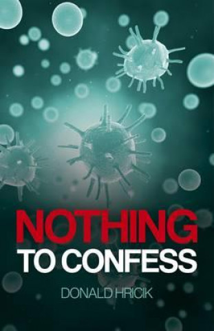 Carte Nothing to Confess Donald E. Hricik