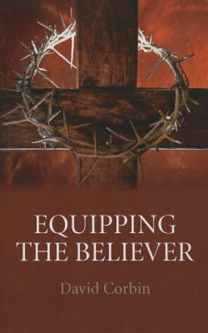 Kniha Equipping the Believer David Corbin