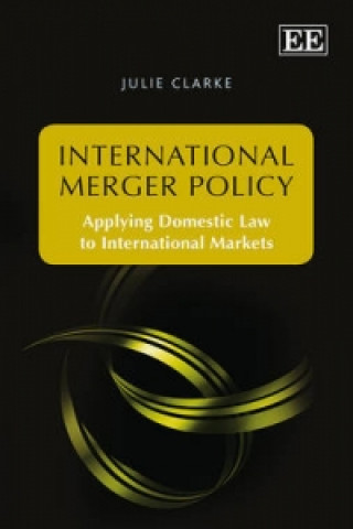 Kniha International Merger Policy Julia Clarke