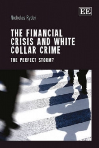 Carte Financial Crisis and White Collar Crime Nicholas Ryder