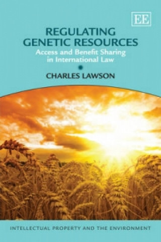 Buch Regulating Genetic Resources - Access and Benefit Sharing in International Law Charles Lawson