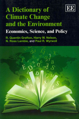 Carte Dictionary of Climate Change and the Environme - Economics, Science, and Policy R. Quentin Grafton