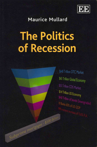 Kniha Politics of Recession Maurice Mullard