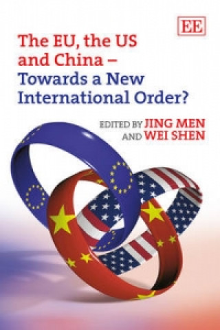 Kniha EU, the US and China - Towards a New International Order? 