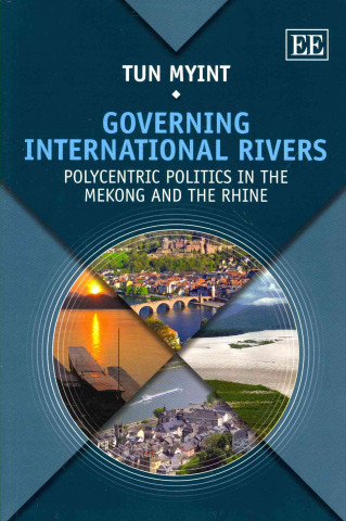 Książka Governing International Rivers Tun Myint