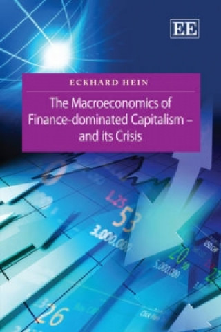 Book Macroeconomics of Finance-Dominated Capitalism - and its Crisis Eckhard Hein