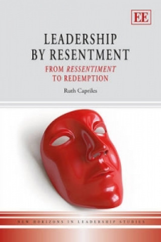 Kniha Leadership by Resentment Ruth Capriles