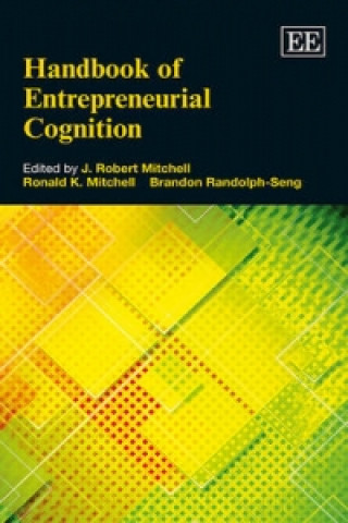 Könyv Handbook of Entrepreneurial Cognition 