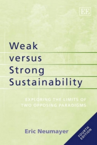 Kniha Weak Versus Strong Sustainability Eric Neumayer