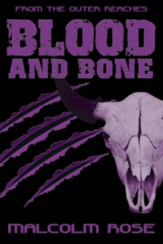 Книга Blood and Bone Malcolm Rose
