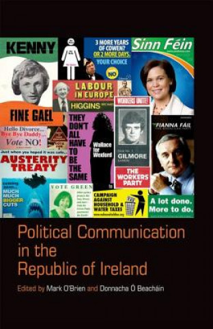 Kniha Political Communication in the Republic of Ireland Mark O'Brien