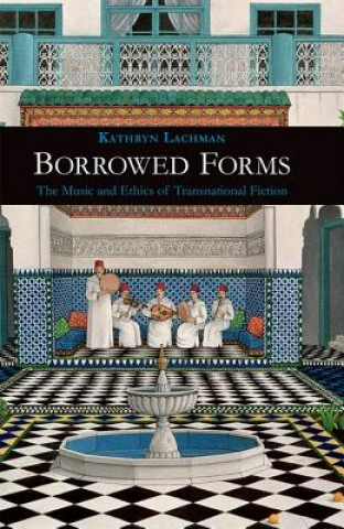 Knjiga Borrowed Forms Kathryn Lachman