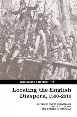 Libro Locating the English Diaspora, 1500-2010 Tanja Bueltmann