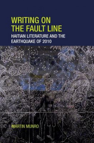 Könyv Writing on the Fault Line Martin Munro