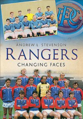 Kniha Rangers: Changing Faces Andrew Stevenson