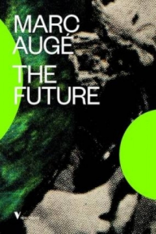 Kniha Future Marc Augé