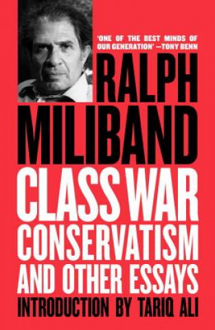 Carte Class War Conservatism Ralph Miliband