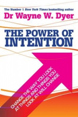 Książka Power Of Intention Wayne W. Dyer