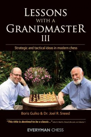 Kniha Lessons with a Grandmaster 3 Joel R. Sneed