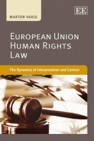 Kniha European Union Human Rights Law Marton Varju